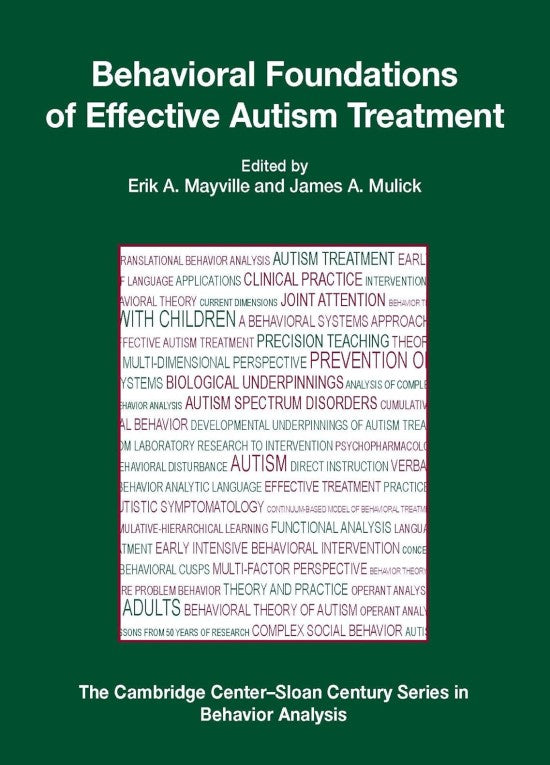 Behavioral Foundations of Effective Autism Treatment