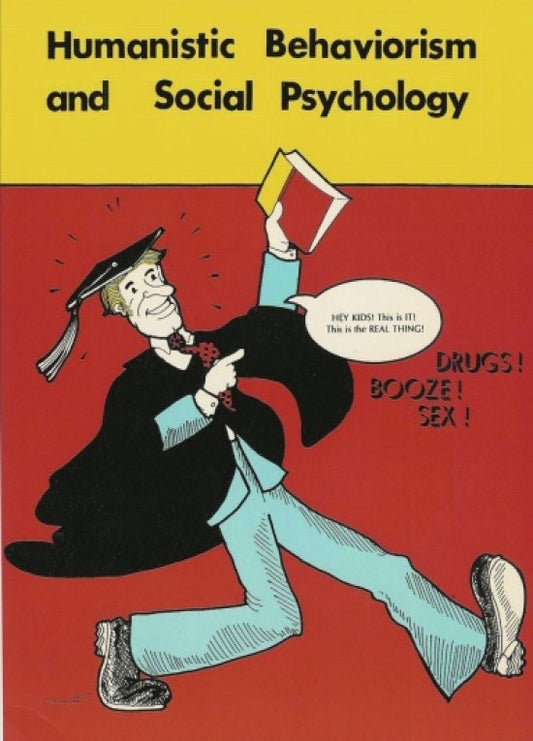 Humanistic Behaviorism and Social Psychology