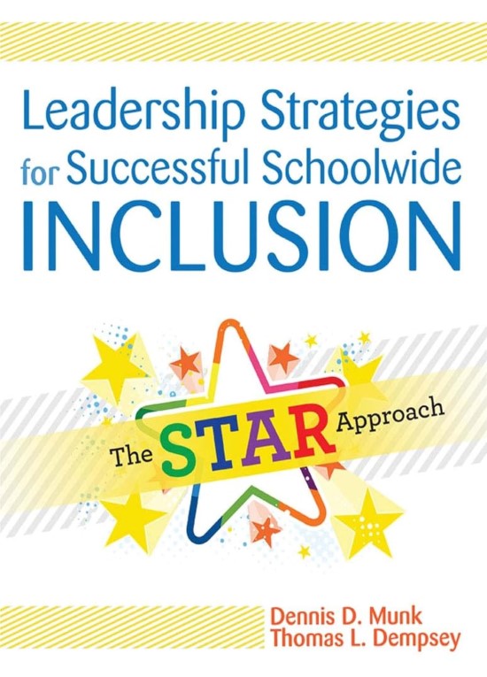 Leadership Strategies for Successful Schoolwide Inclusion: The STAR Approach