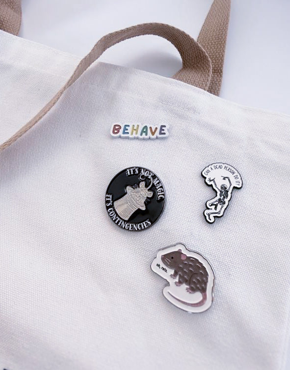 BEHAVE Enamel Pin