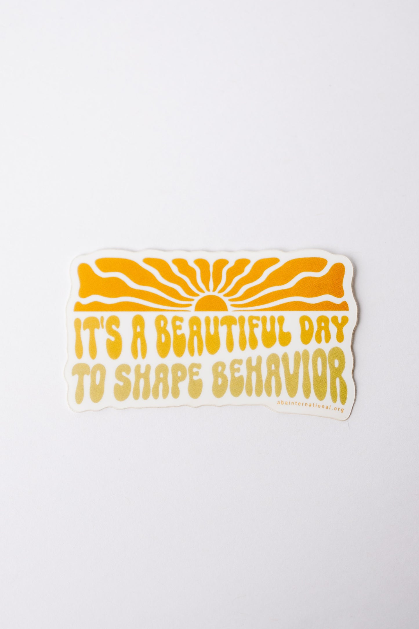 It's a Beautiful Day to Shape Behavior Sticker