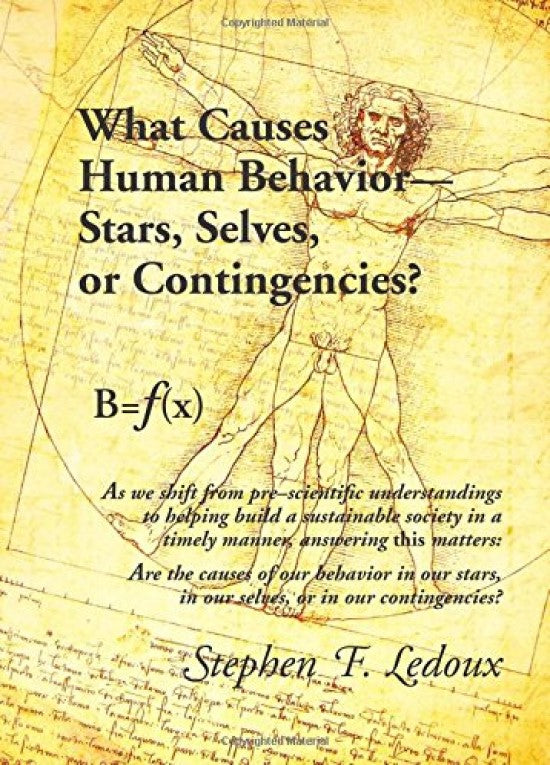 What Causes Human Behavior: Stars, Selves, or Contingencies?