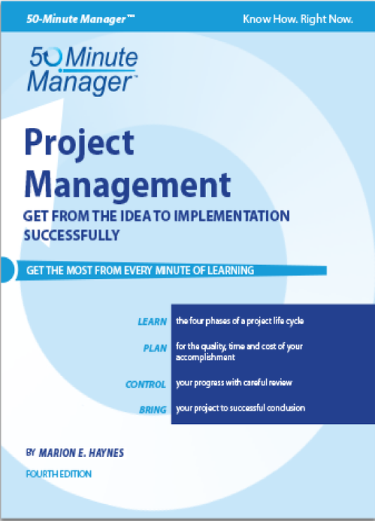 50 Minute Manager: Project Management, Fourth Edition