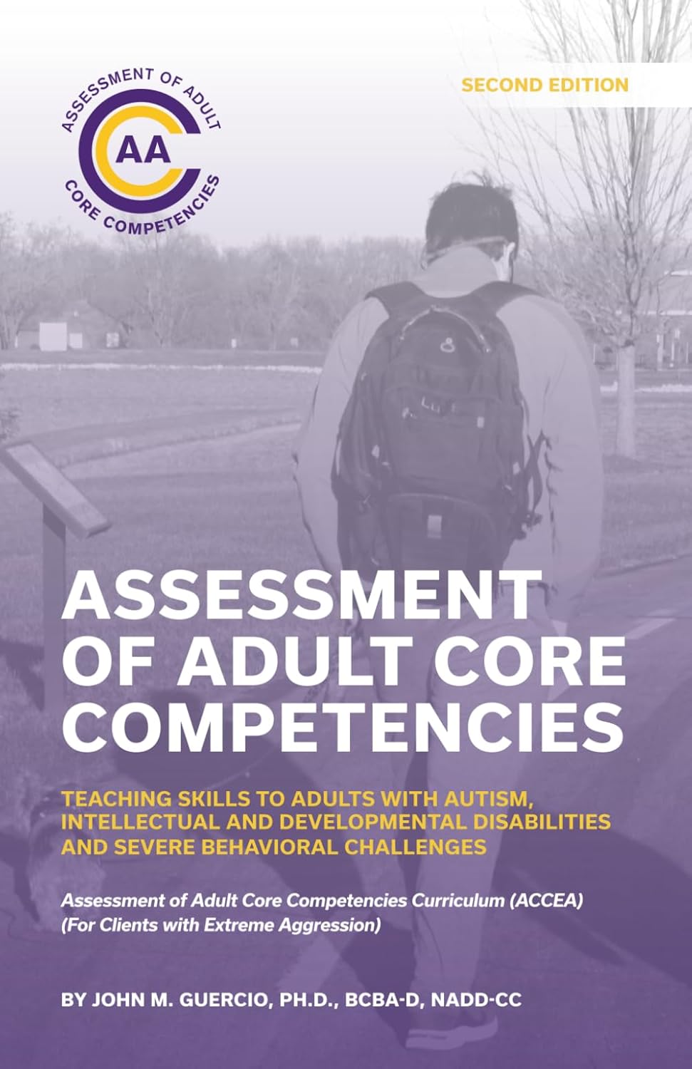 Assessment of Adult Core Competencies: Teaching Skills to Adults with Autism, Intellectual and Developmental Disabilities and Severe Behavioral ... (ACCEA) (For Clients with Extreme Aggression)