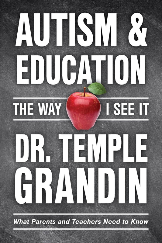 Autism and Education: What Parents and Teachers Need to Know (The Way I See It)