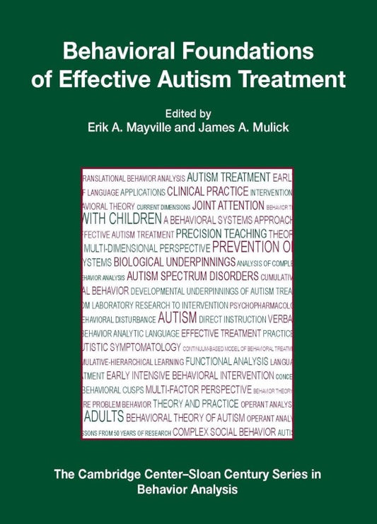 Behavioral Foundations of Effective Autism Treatment