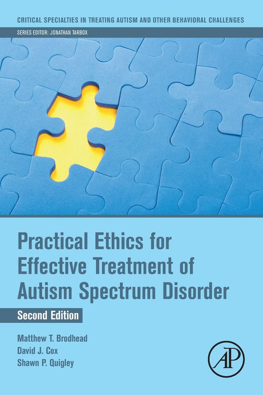 Practical Ethics for Effective Treatment of Autism Spectrum Disorder 2nd Edition