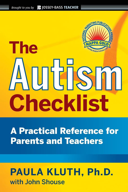 The Autism Checklist: A Practical Reference for Parents and Teachers