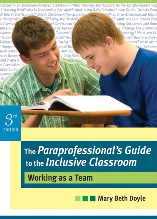 The Paraprofessional's Guide to the Inclusive Classroom: Working as a Team Third Edition