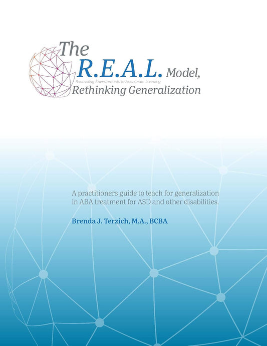 The R.E.A.L. Model, Rethinking Generalization
